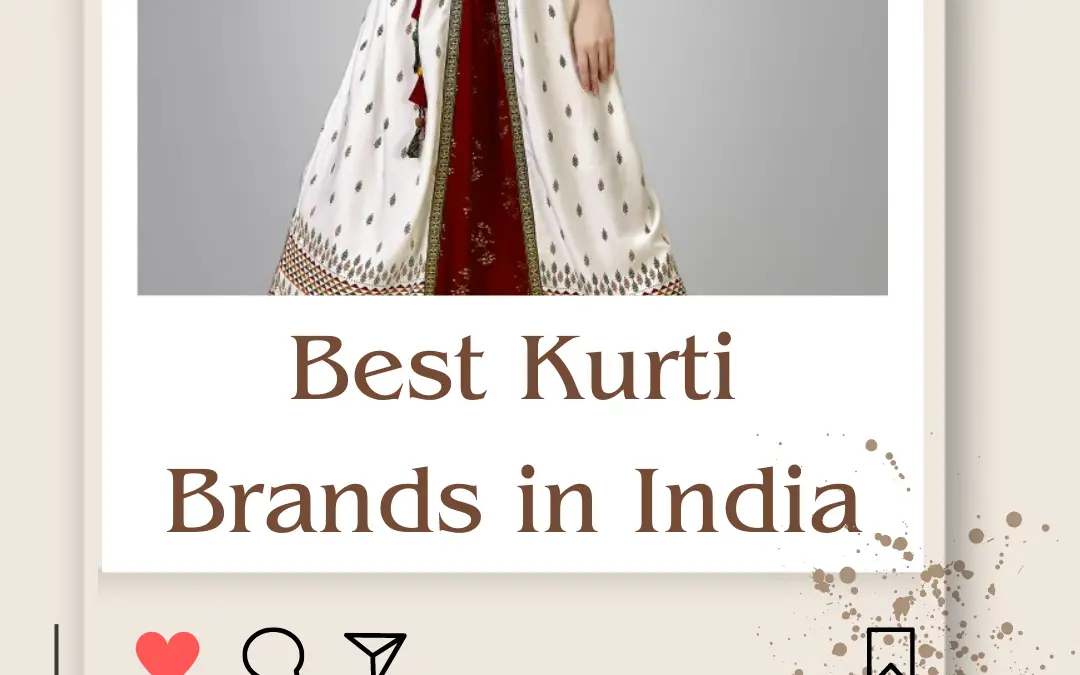 Top 10 Best Kurti Brands in India 2024