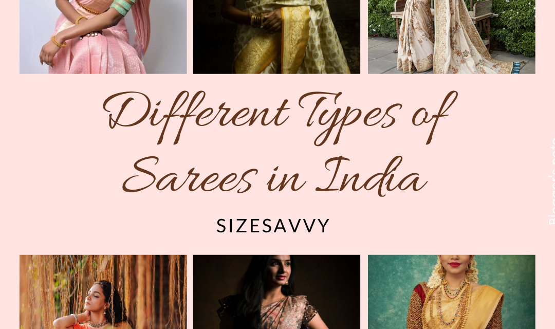 15 Different Types of Sarees in India from Across all States 2024