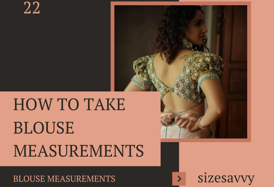 How to Take Blouse Measurements for Online Shopping in 2024