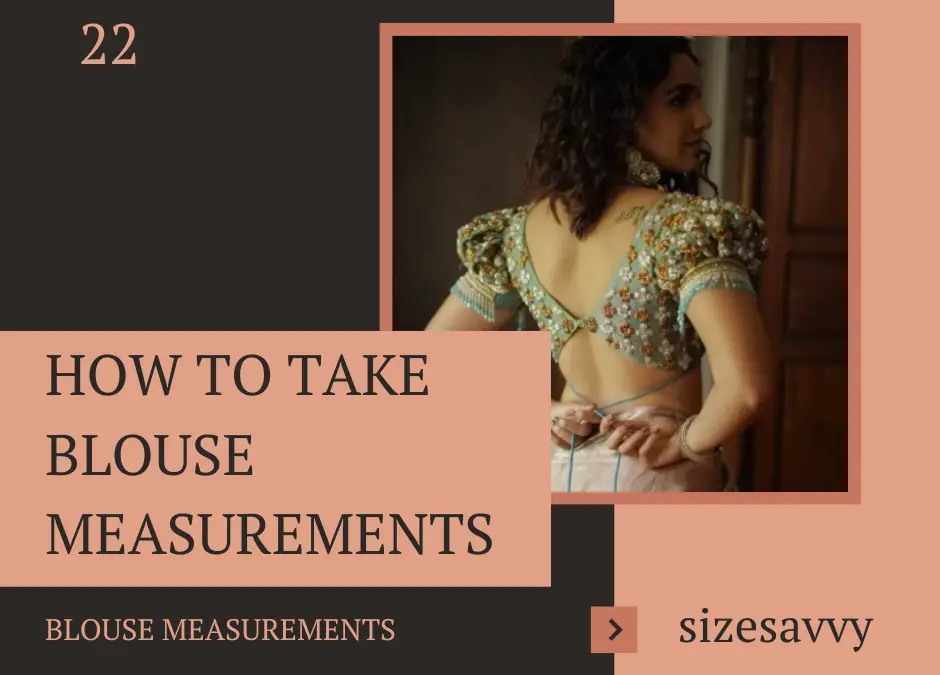 How to Take Blouse Measurements for Online Shopping in 2024