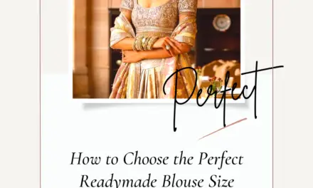 How to Choose the Perfect Readymade Blouse Size in 2024