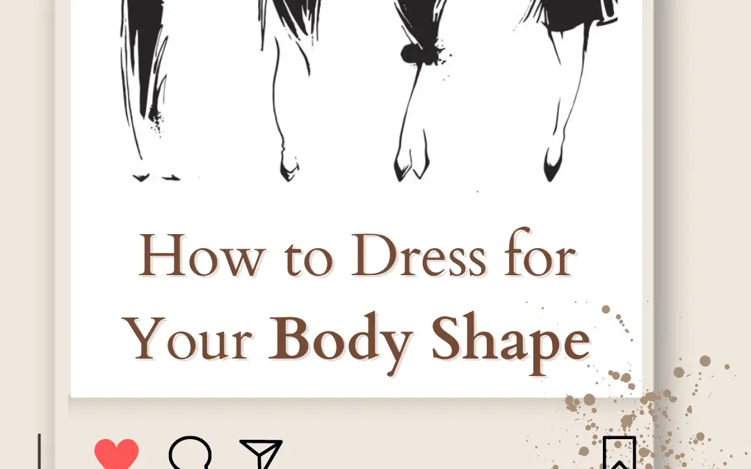 How to Dress for Your Body Shape? in 2024