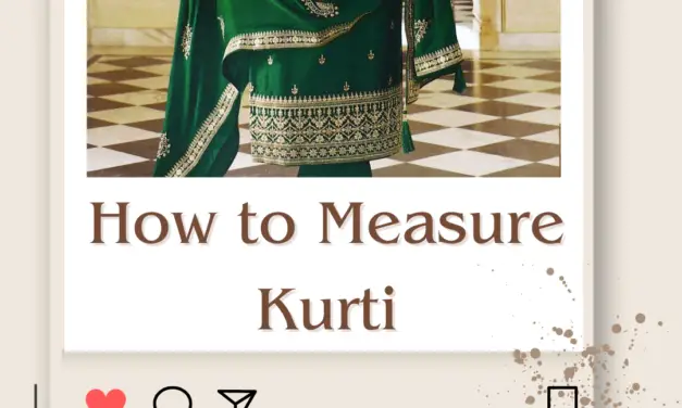 How to Measure Kurti Size? Kurti Size Measurement Chart Guide in 2024
