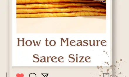 How to Measure Saree Size? Find the Perfect Fit in 2024