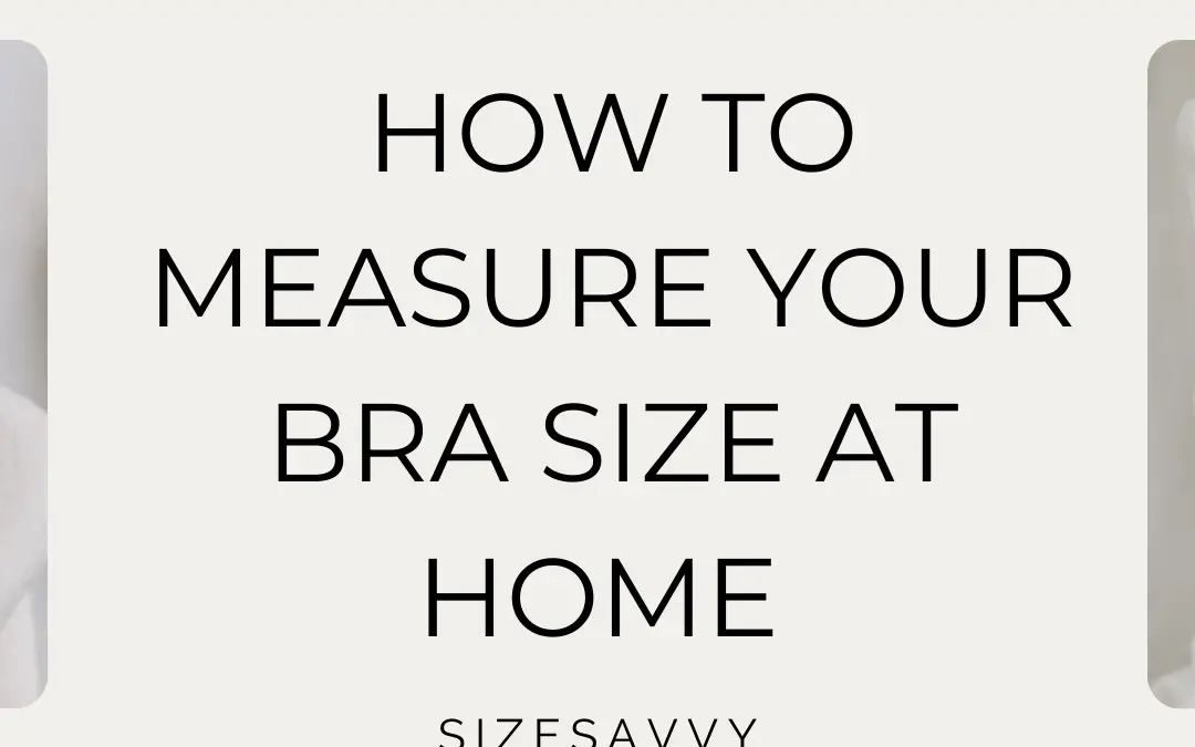 How to Measure Bra Size at Home for Indian Guide in 2024