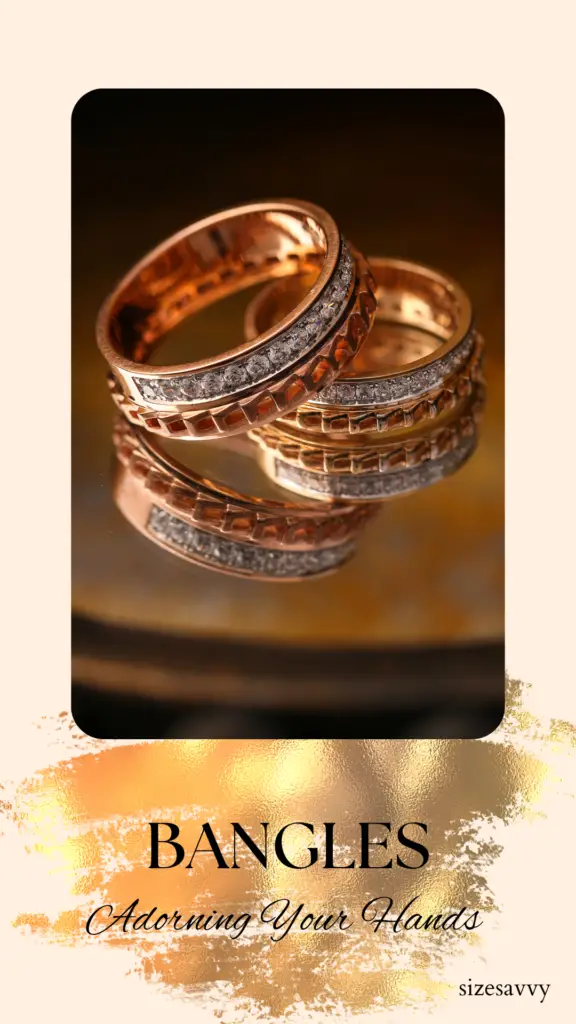 Adorning Your Hands with Bangles and Bracelets