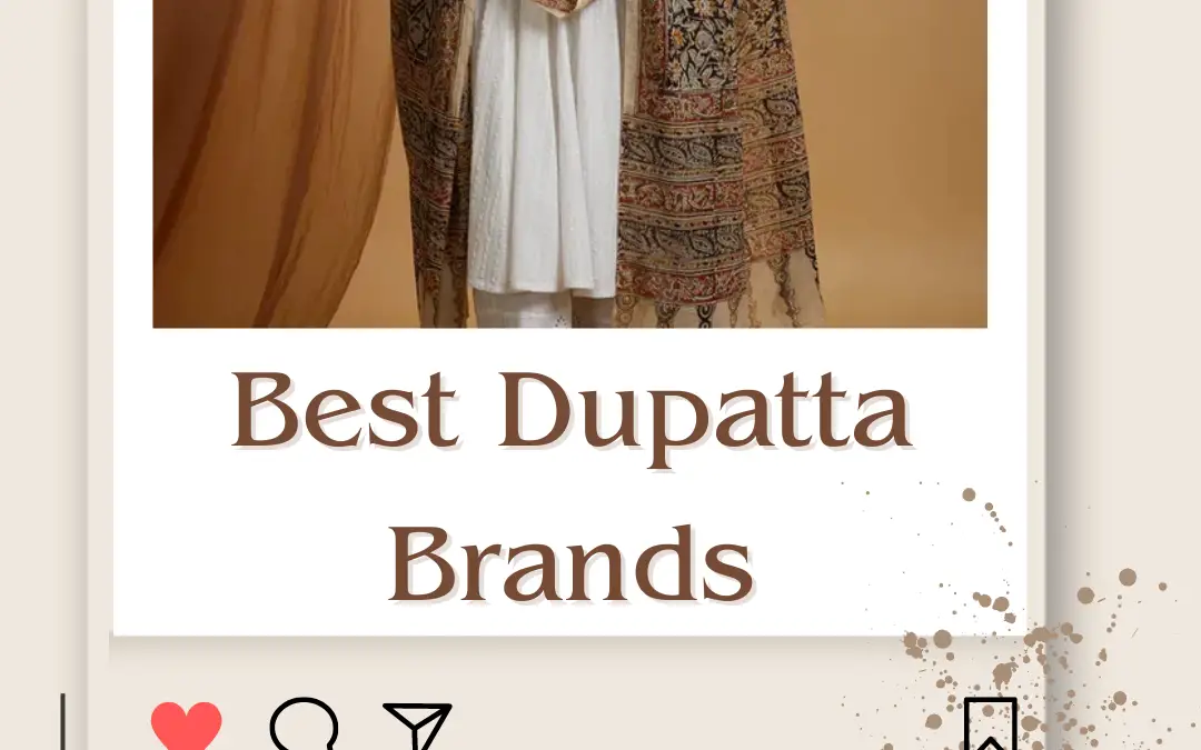 Top 5 Best Dupatta Brands in India 2024