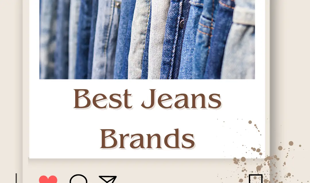 Top 10 Best Jeans Brands in India That Will Rule Fashion Landscape for 2024