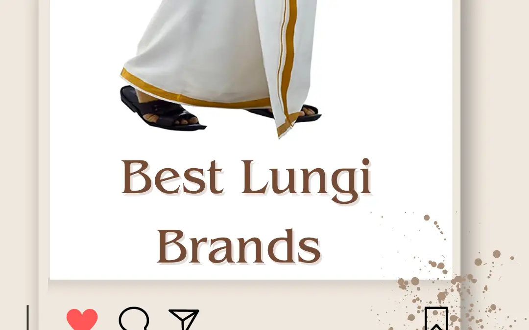 Top 10 Best Lungi Brands in India 2024