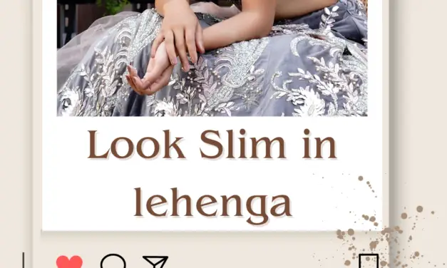 How to Look Slim in Lehenga? 5 Secret Tips in 2024