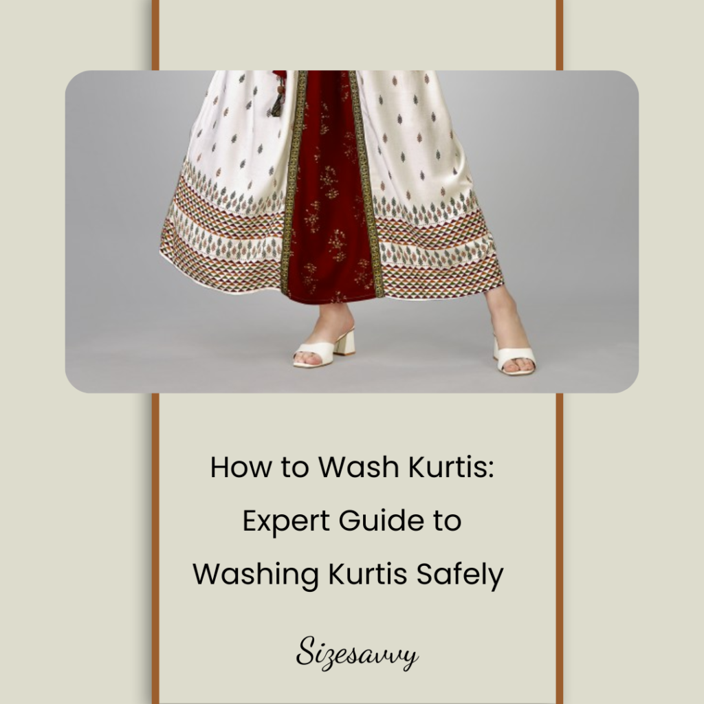 How to Wash Kurtis