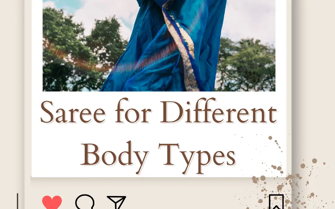 How to Wear a Saree for Different Body Types in 2024