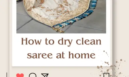 How to Dry Clean Saree at Home? in 2024