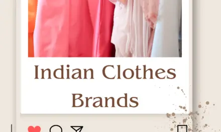 Top 10 Indian Clothes Brands for Fashion & Style in 2024