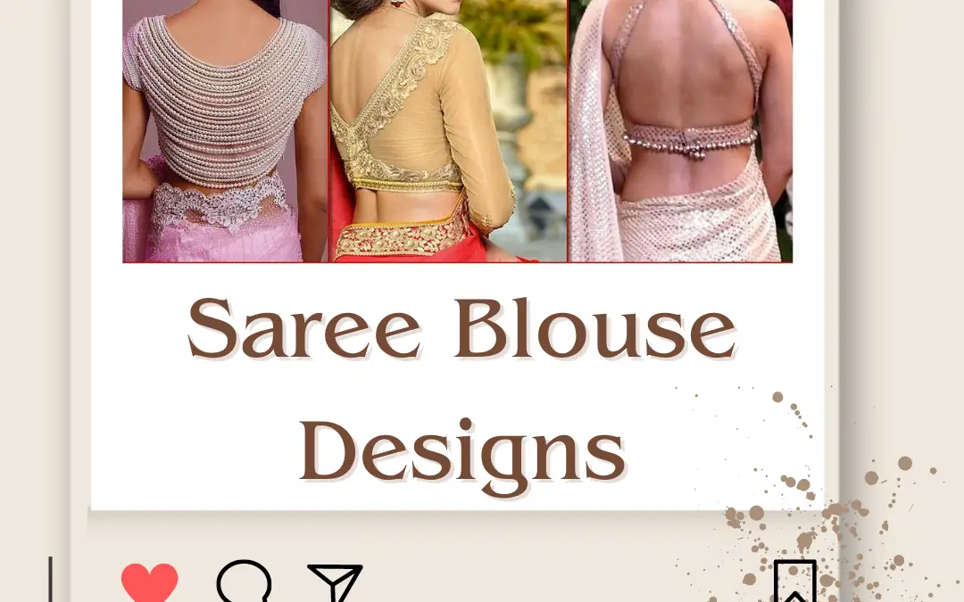 Top 50+ Latest Saree Blouse Designs & Ideas in 2024