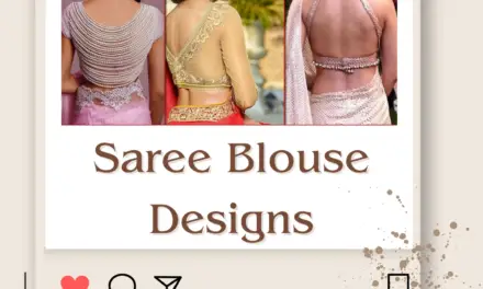 Top 50+ Latest Saree Blouse Designs | New Blouse Design Images And Ideas in 2024