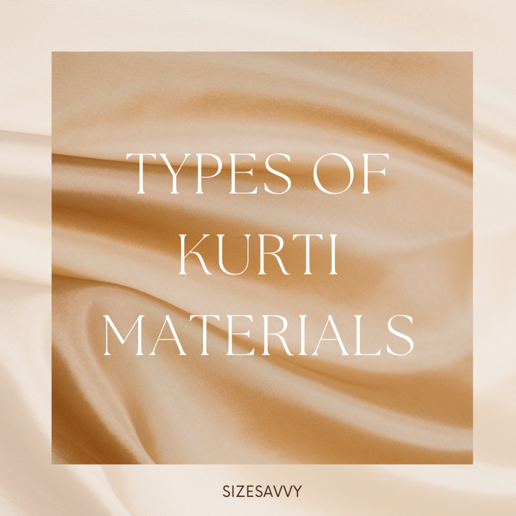 Types of Kurti Materials