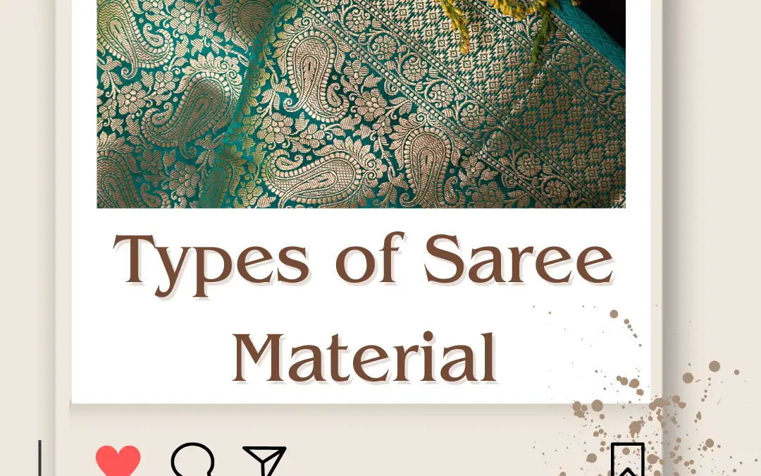 Different Types of Saree Material & Their Names in 2024