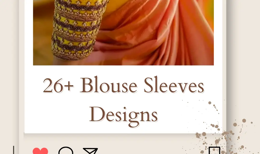 26+ Blouse Sleeves Designs | New Blouse Sleeves to Elevate Your Ethnic Outfits in 2024