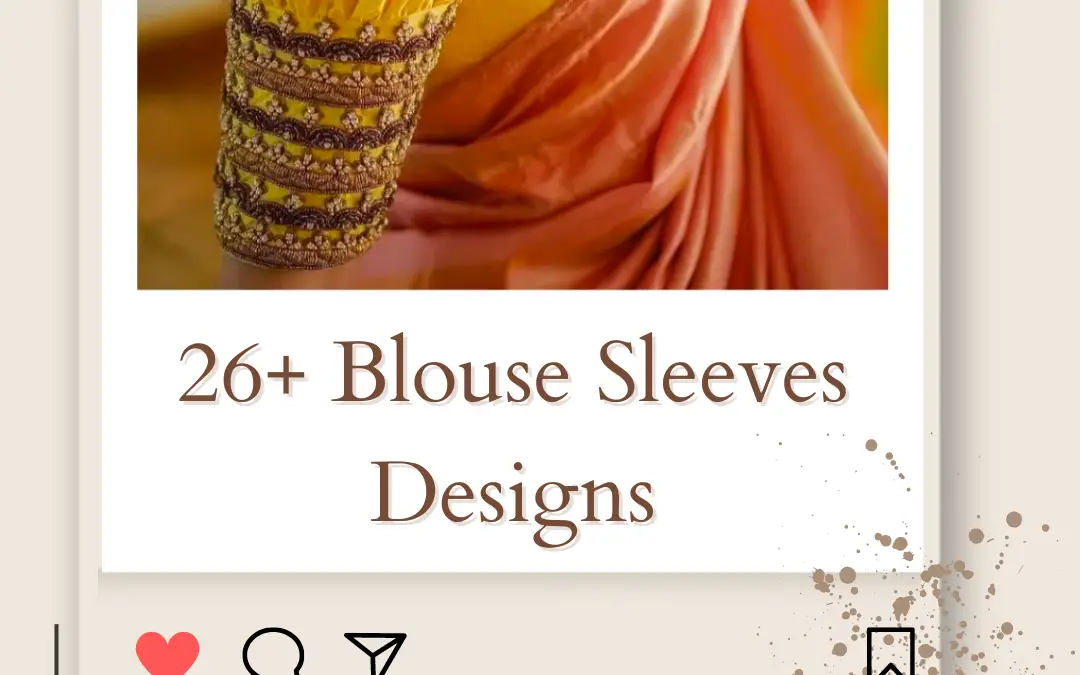 26+ Blouse Sleeves Designs for Ethnic Outfits in 2024