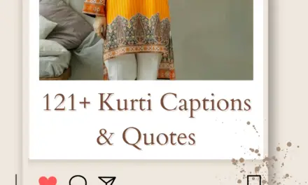 121+ Kurti Captions & Quotes For Instagram: Style and Inspiration in 2024