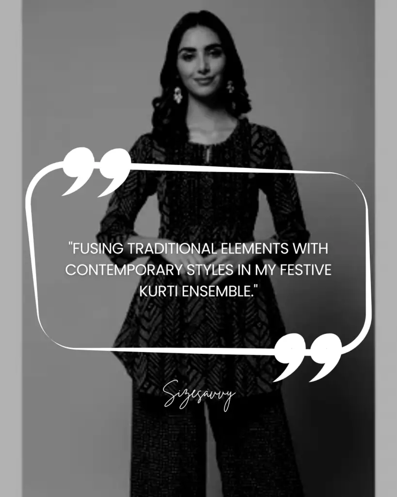 Kurti Quotes for Festive Fusion Looks