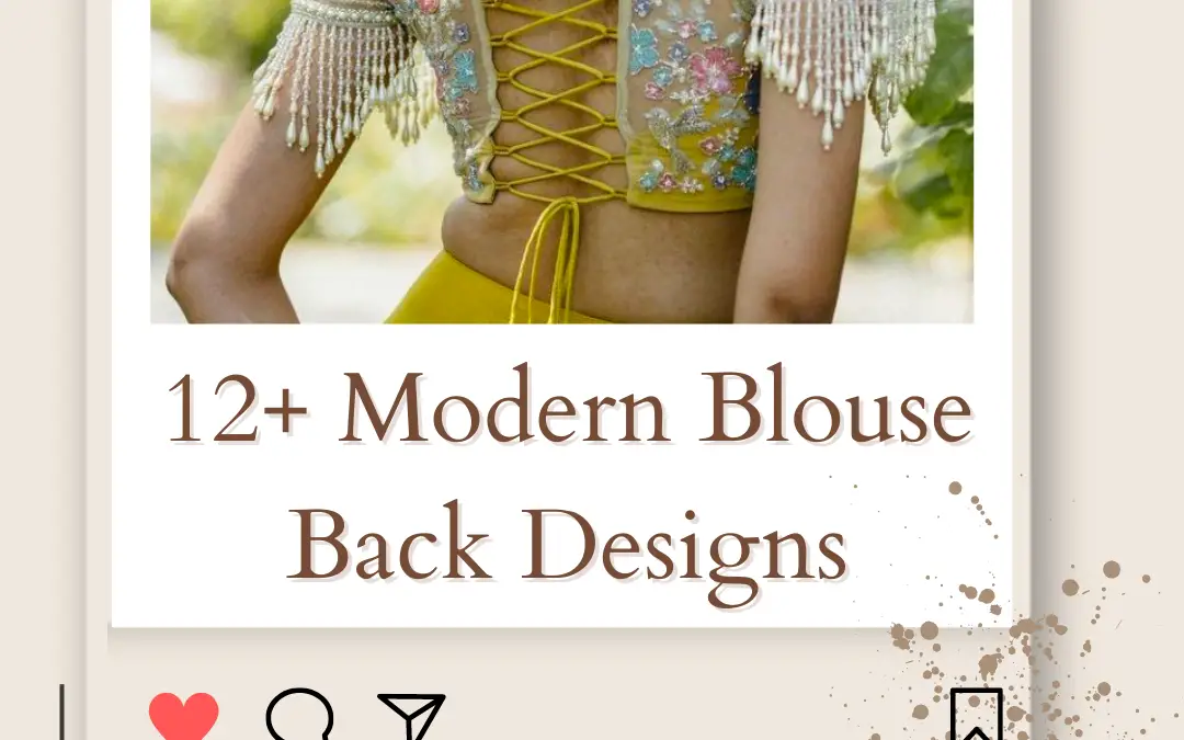 Top 12+ Modern Blouse Back Designs & Styles in 2024