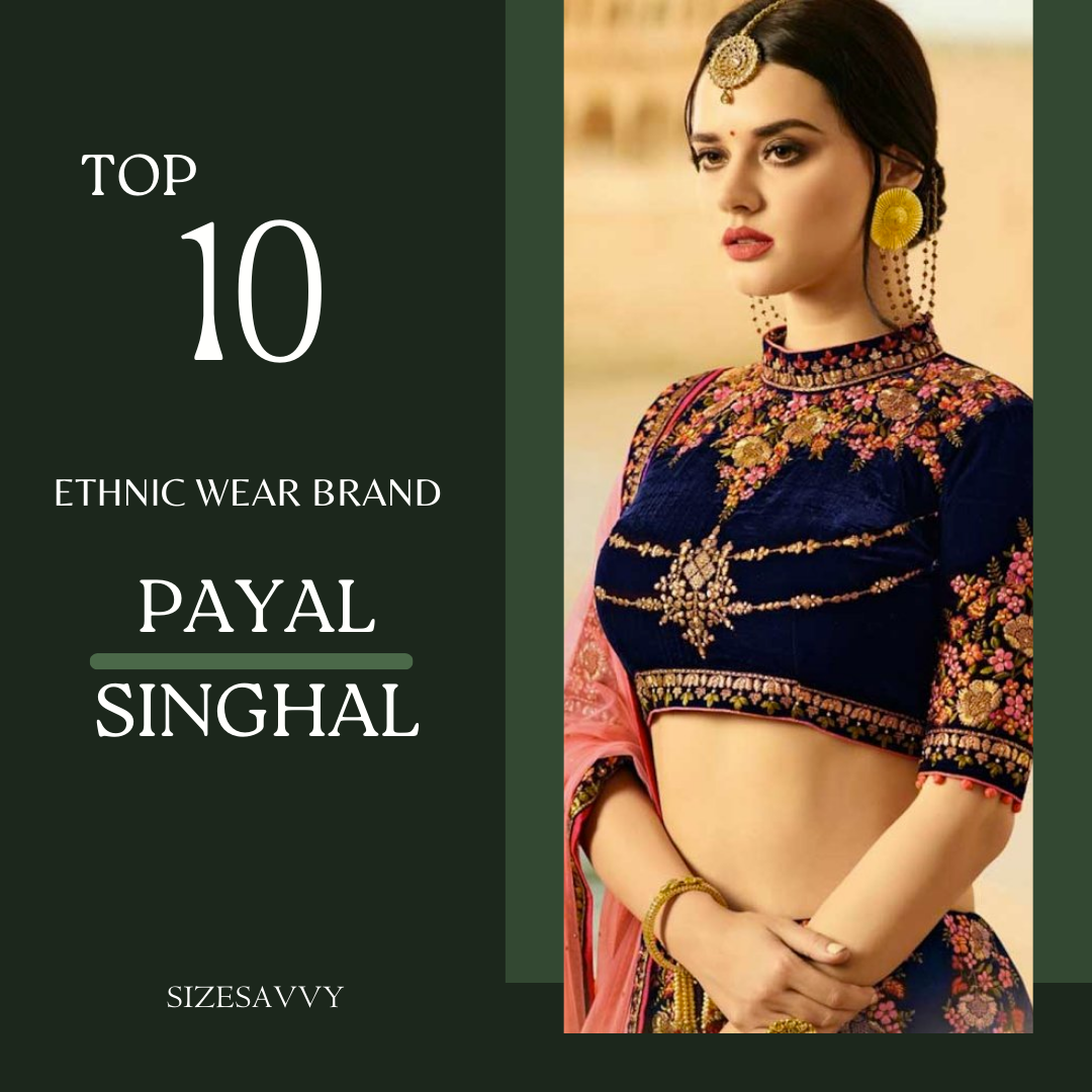 Top 10 Best Ethnic Wear Brands In India For 2024 Sizesavvy 1648