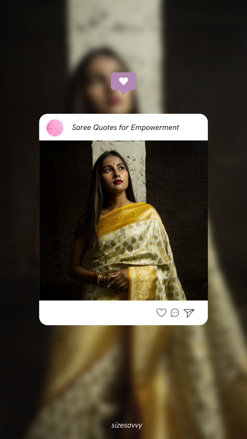 101+ Best Saree Captions & Quotes for Instagram in 2024 - SizeSavvy