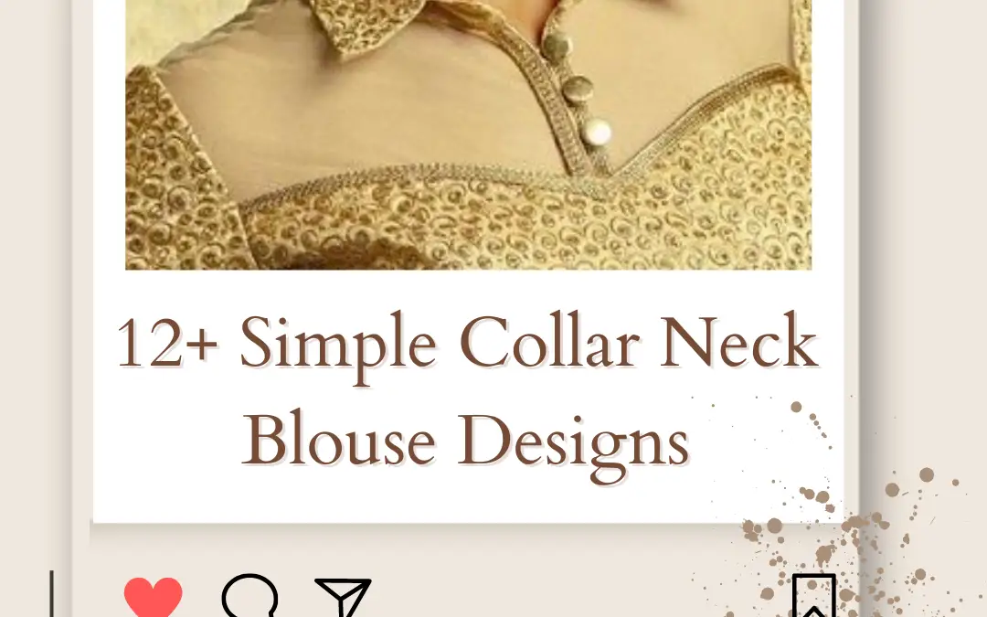 12+ Simple Collar Neck Blouse Designs in 2024