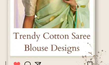 32+ Trendy Cotton Saree Blouse Designs Embrace Style and Comfort in 2024