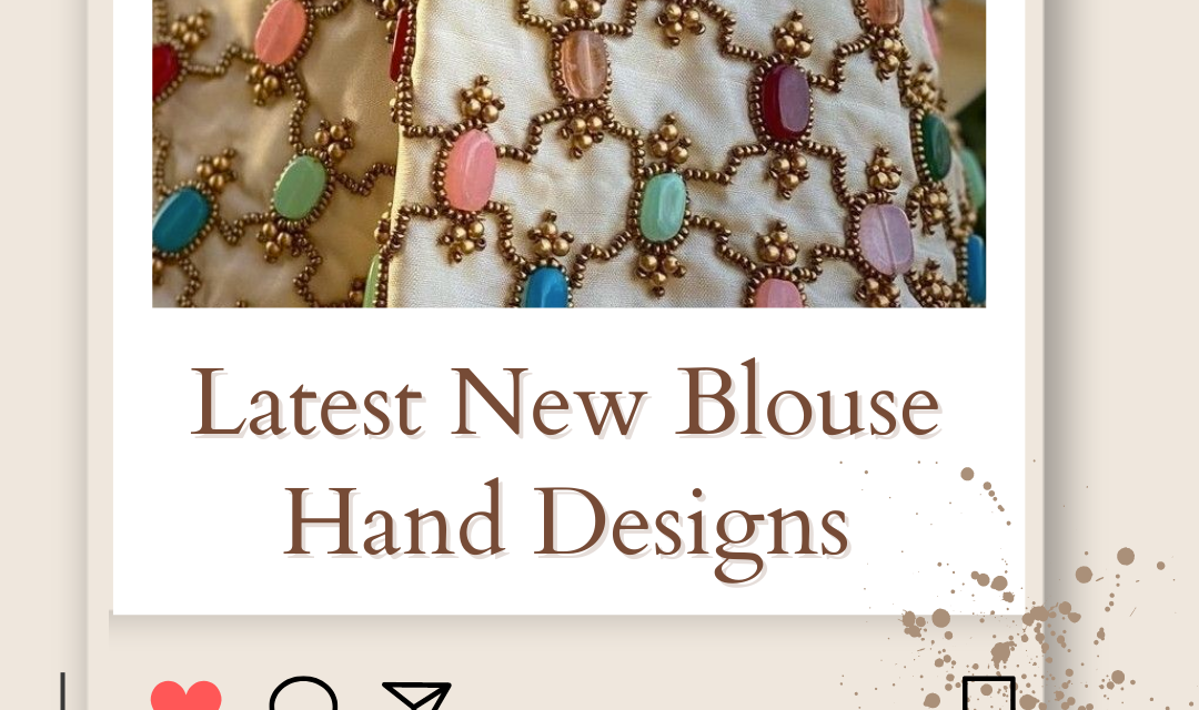 26+ Latest New Blouse Hand Designs to Elevate Your Blouse Sleeves in 2024