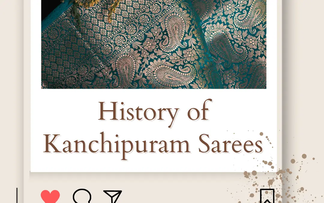 History of Kanchipuram Sarees Origin & Features 2024