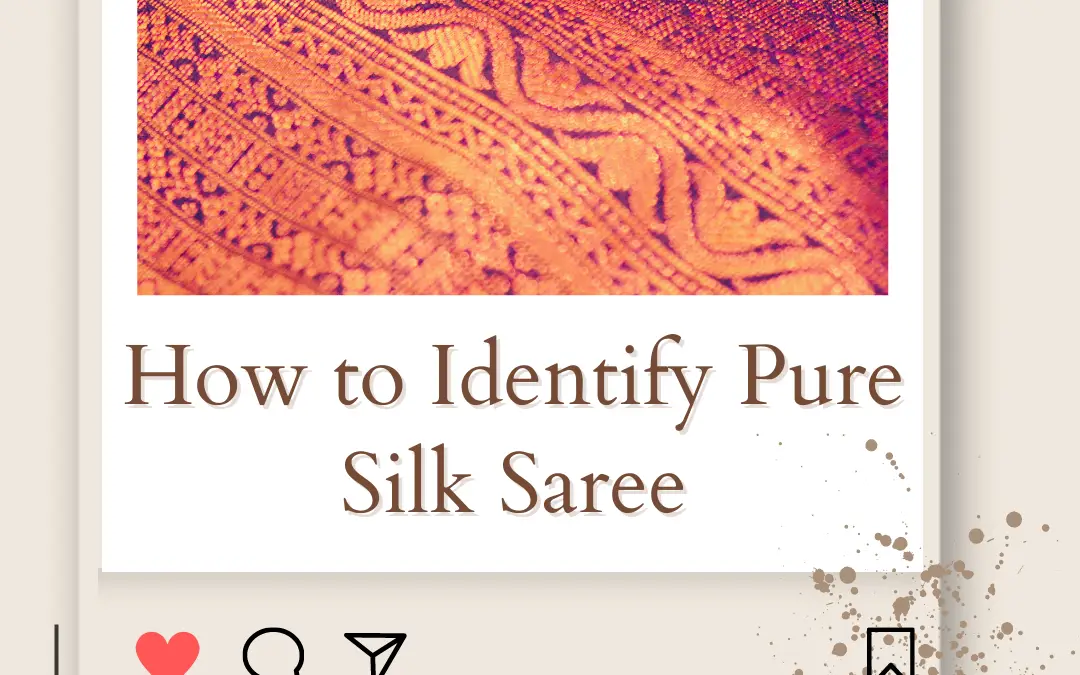 How to Identify Pure Silk Saree? in 2024