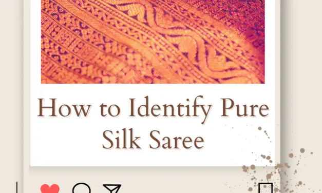 How to Identify Pure Silk Saree – Tips and Tricks to Find Genuine Silk in 2024