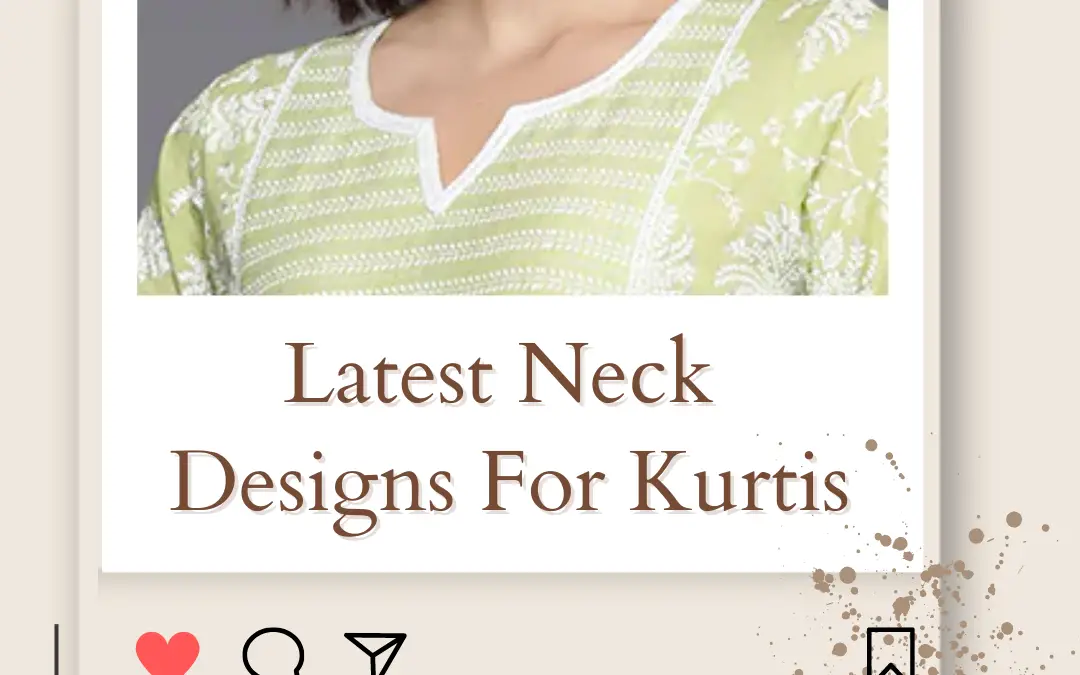 12+ Latest Neck Designs for Your Kurtis, Dresses, Blouse, Outfits in 2024