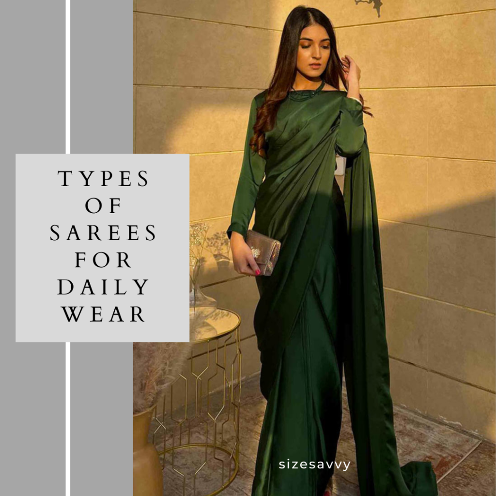 Which Saree is Good for Daily Wear
