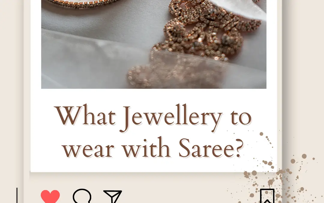 What Jewellery to Wear With Saree? in 2024