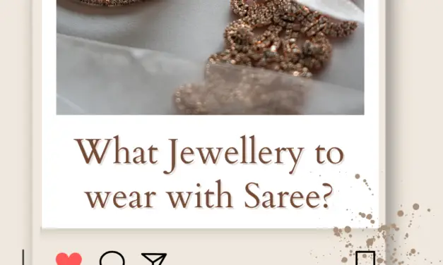 What Jewellery to Wear with Saree? Matching Jewellery for Saree in 2023