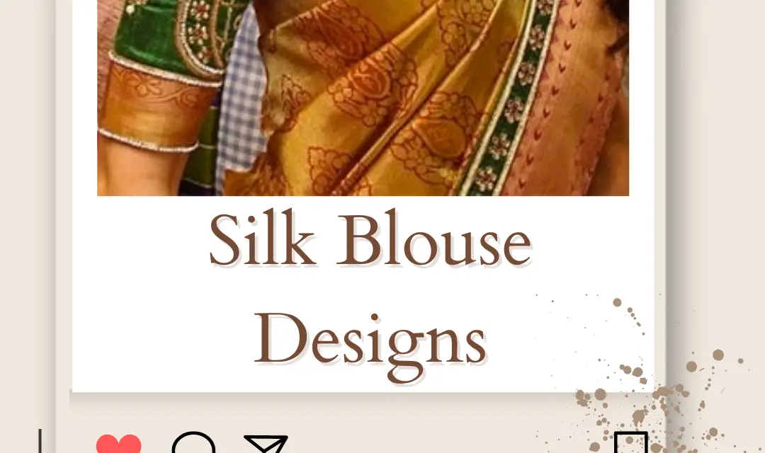 Top 10+ Latest Pattu & Silk Blouse Designs for Silk Saree in 2023