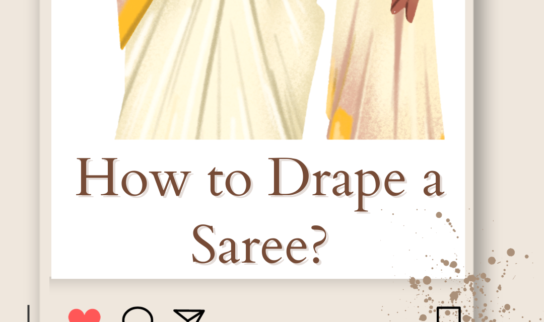 How to Drape a Saree? Guide on Saree Draping 2024