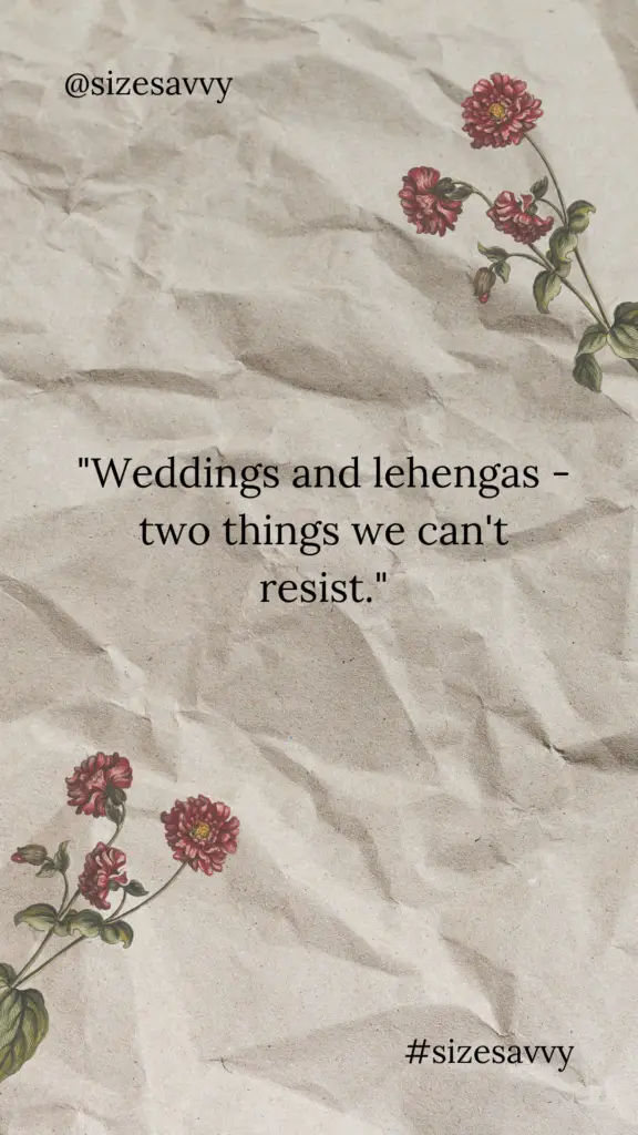 Lehenga Captions For Wedding Guests