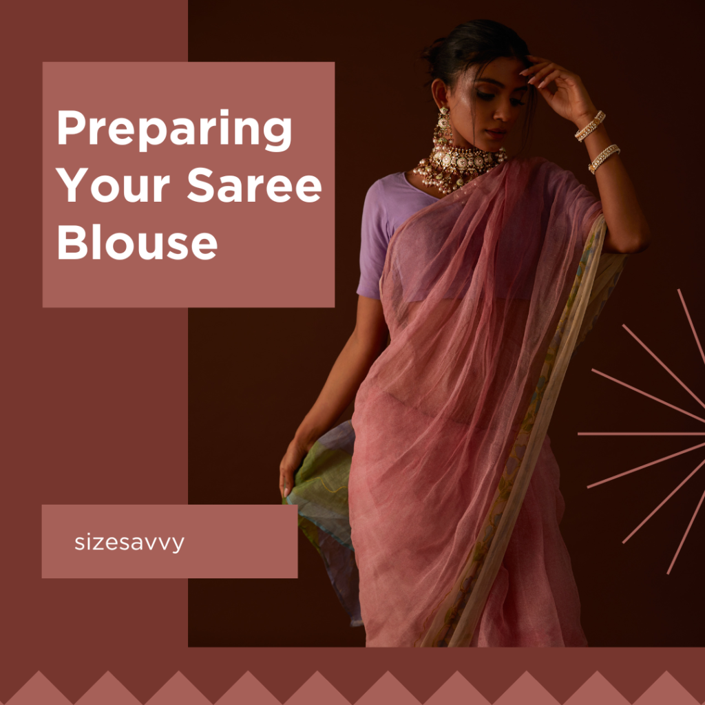 Preparing Your Saree Blouse