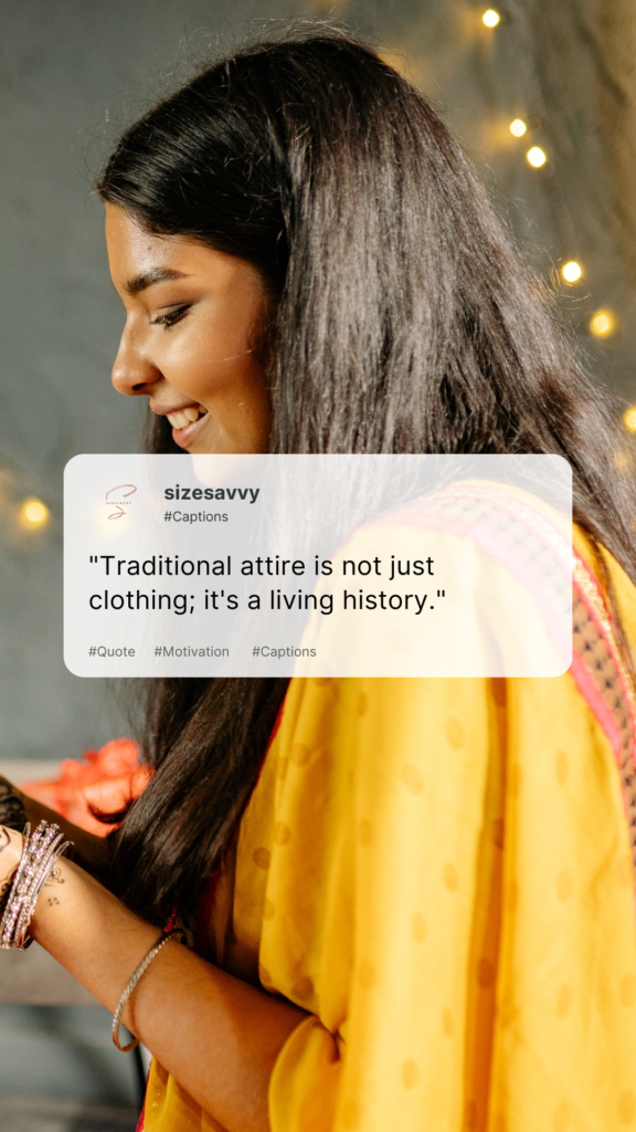 Traditional Dress Quotes