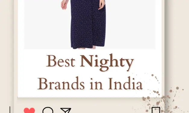 10 Best Nighty Brands in India for a Cozy & Restful Sleep 2023