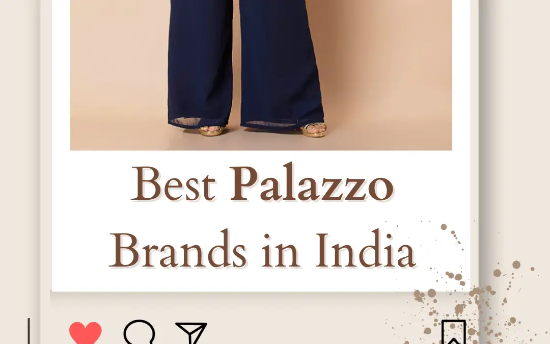 Top 10 Best Palazzo Brands in India 2024