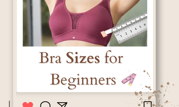Bra Sizes for Beginners: Find the Perfect Bra Fit in 2023