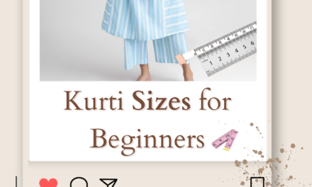 Kurti Sizes for Beginners Find the Perfect Kurti Fit in 2024