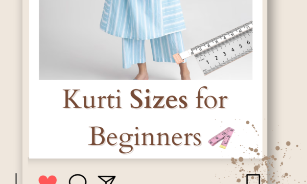Kurti Sizes for Beginners Find the Perfect Kurti Fit in 2024