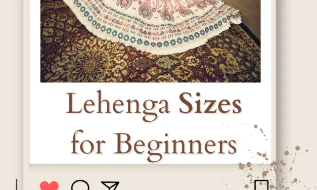 Lehenga Sizes for Beginners in 2024